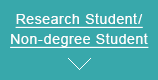 Research Student/Non-degree Student
